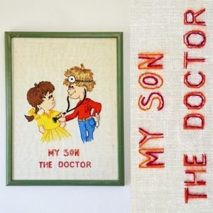 VTG 70s "My Son The Doctor" Embroidered Wall Art